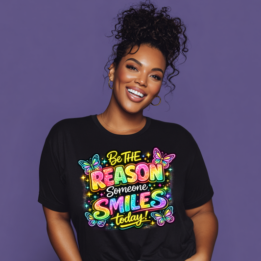 Be The Reason Someone Smiles