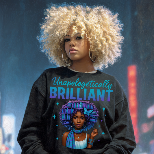 Unapologetically Brilliant