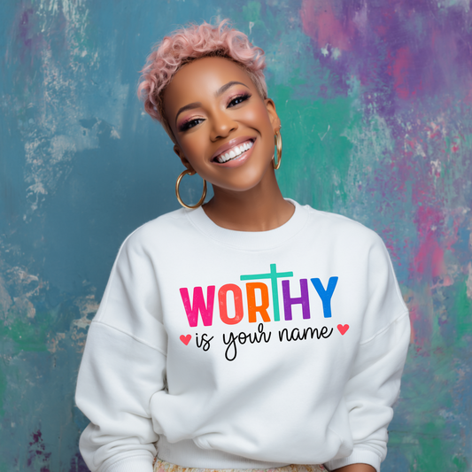 Worthy Is Your Name