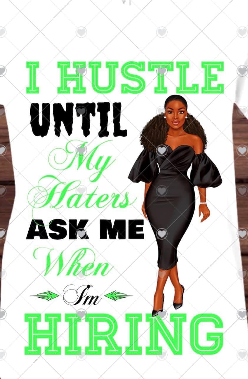 I Hustle